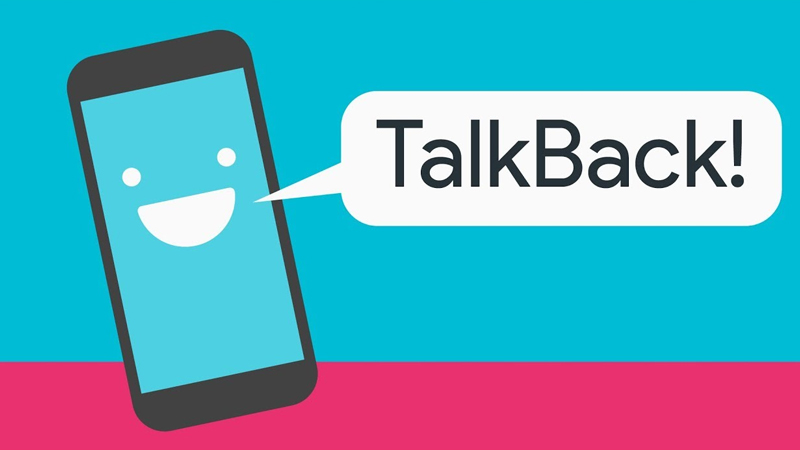 TalkBack là trợ năng cho phép người dùng tương tác với thiết bị di động tốt hơn